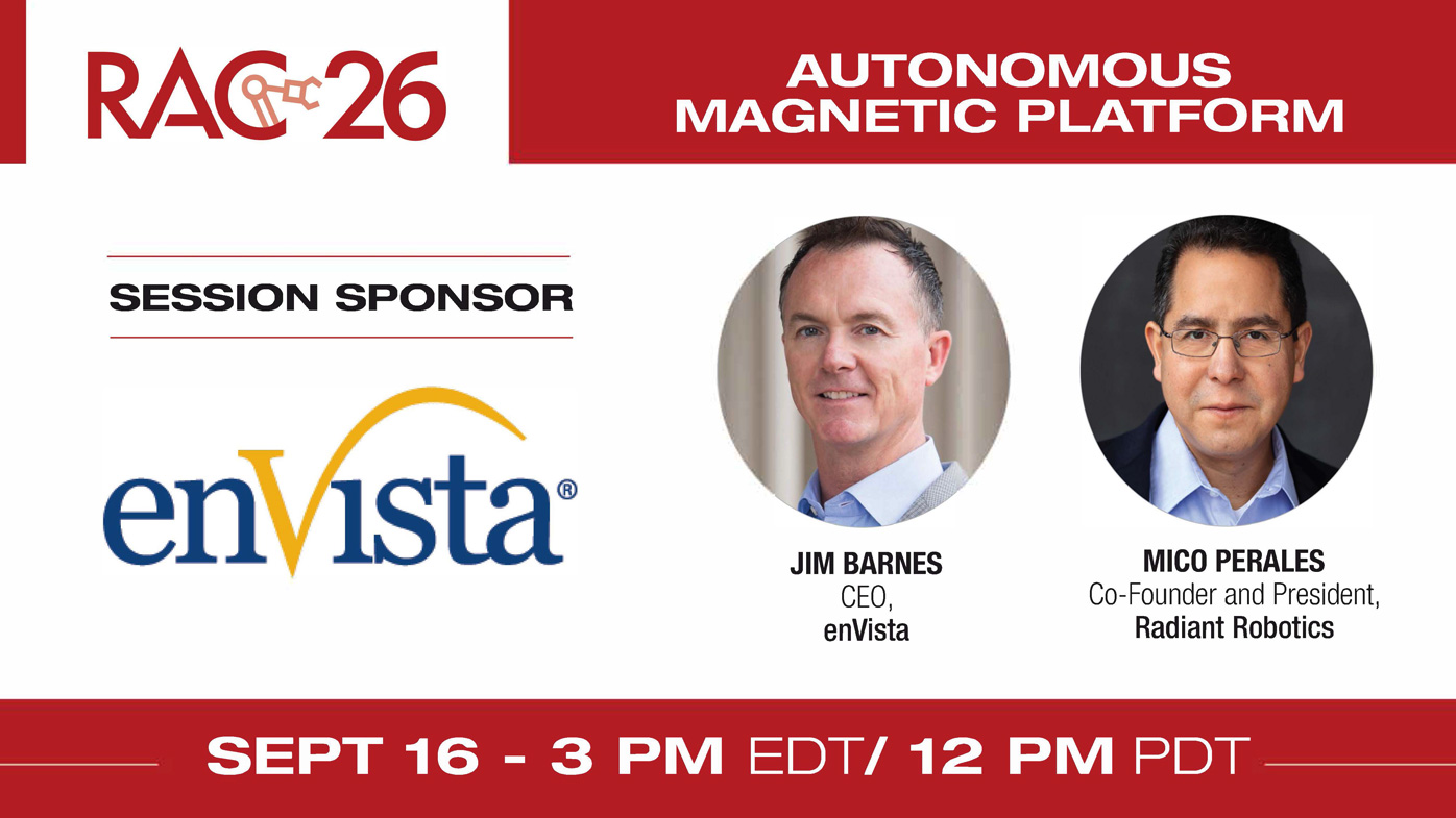 DATE: September 16, 2026
TIME: 03:00 PM EDT/ Noon PDT
Register for this session
As warehouses face rising throughput demands and increasingly dynamic order profiles, traditional, rigid sortation systems are no longer meeting expectations.
In this session, enVista’s warehousing experts will explore why legacy, fixed-path sorters limit growth and how emerging Autonomous Magnetic Platform (AMP) technology, pioneered by Radiant Robotics in partnership with enVista, enables operators to seamlessly adapt to rapidly changing order profiles and market conditions.
AMP’s shift toward software‑defined sortation enables operations to reconfigure pathways, destinations and throughput dynamically without the capital constraints of traditional mechanical sorters.
Session attendees will learn what AMP is, how it works, why it represents a breakthrough in sortation and how it positions organizations for scalable, high‑performance fulfillment in the years ahead.