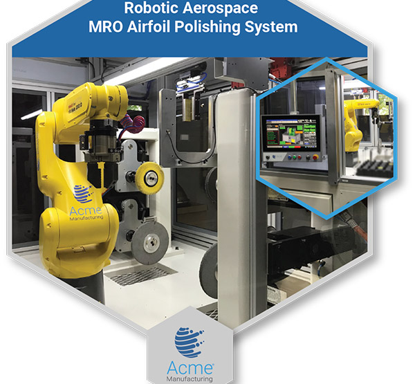 Acme Manufacturing Offers Robotic Auto Path Generation Technology for Aerospace Repair