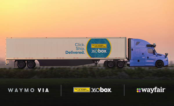Waymo and J.B. Hunt Joined by Wayfair in Autonomous Trucking Pilot in Texas